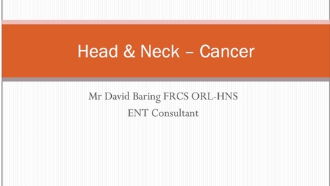Thumbnail for entry Head and Neck - Cancer MBChB Yr5