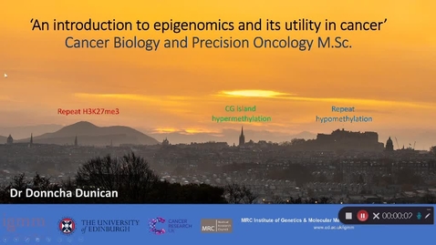 Thumbnail for Precision_Oncology_1_Week2_Donncha_Dunican_Epigenomics1