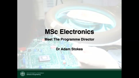 Thumbnail for entry MSc Electronics Welcome Meeting with Programme Director