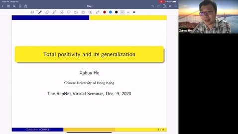 Thumbnail for December 09 Xuhua He Total positivity and its generalization