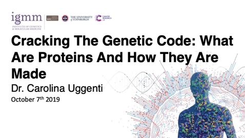 Thumbnail for entry Cross-Disciplinary Fellowship (XDF) Tutorial: Cracking The Genetic Code - What Are Proteins And How They Are Made