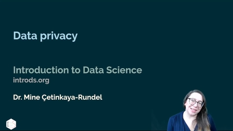 Thumbnail for entry IDS - Week 07 - 03 - Data privacy