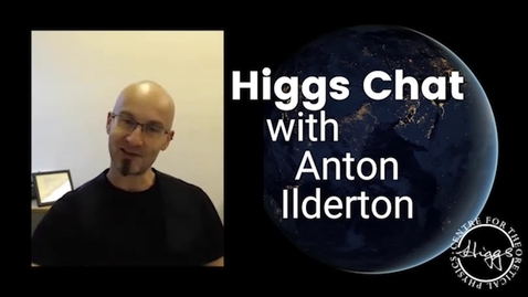 Thumbnail for entry Higgs Chat with Anton Ilderton