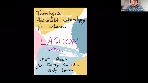 Thumbnail for LAGOON: Leicester Algebra and Geometry Open ONline: Matt Booth (Antwerp)