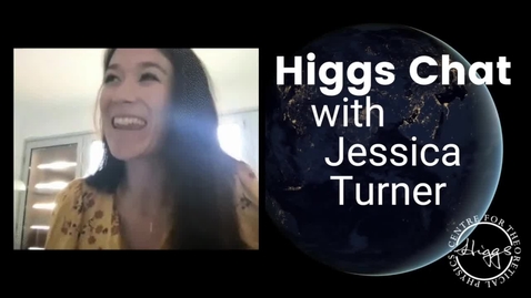Thumbnail for Higgs Chat with Jessica Turner (Durham)