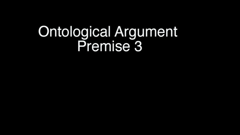 Thumbnail for 6: Anselm - Premise 3
