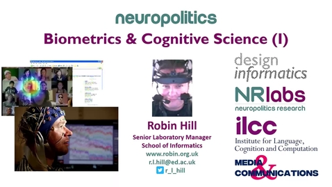 Thumbnail for entry Neuropolitics: Biometrics and Cognitive Science Part 1