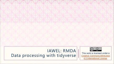 Thumbnail for IAWEL RMDA: Data Processing with Tidyverse