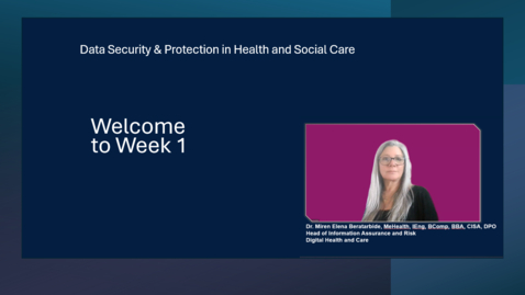 Thumbnail for Data Security and Protection in Health and Care - Week 1 Introduction