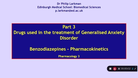 Thumbnail for entry Pharmacology 3: Anxiolytic Drugs - Part 3 Dr Phil Larkman