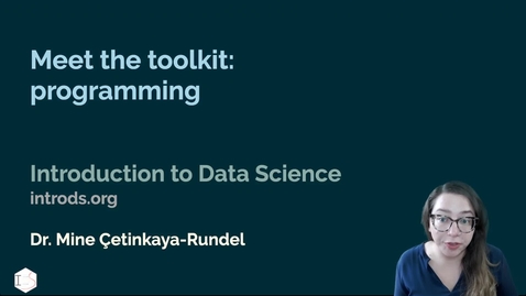 Thumbnail for IDS - Week 01 - 05 - Meet the toolkit: Programming