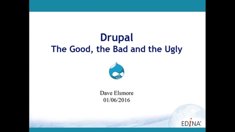 Thumbnail for entry [EDINA Labs] Drupal - The Good, the Bad and the Ugly