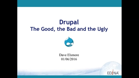 Thumbnail for [EDINA Labs] Drupal - The Good, the Bad and the Ugly