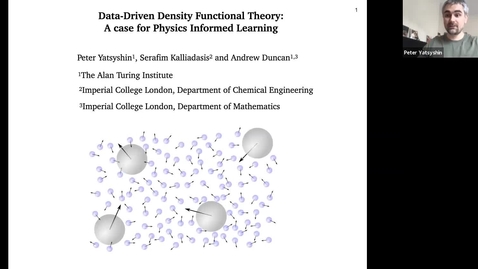 Thumbnail for entry Data-Driven Classical Density Functional Theory: A Case for Physics Informed Learning - Peter Yatsyshin