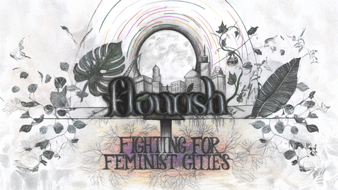 Thumbnail for Flourish: Fighting for Feminist Cities - Episode 01