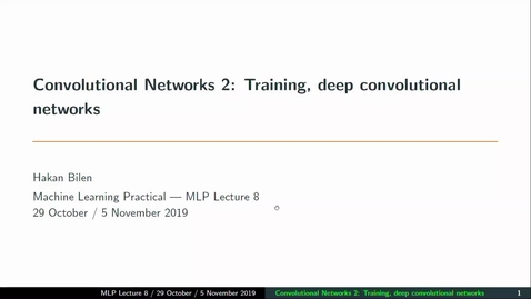 Thumbnail for entry MLP Lecture 08 - Convolutional Neural Networks (2) - 2019 temp version