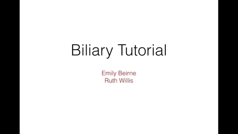 Thumbnail for Biliary Tutorial