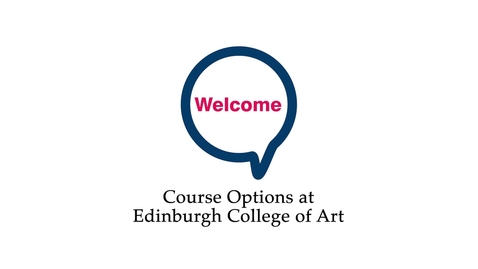 Thumbnail for entry Edinburgh College of Art course options 2021/22