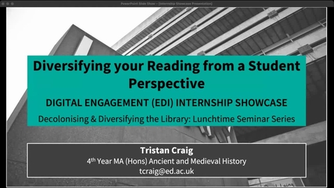 Thumbnail for Diversifying your Reading from a Student Perspective: Decolonising &amp; Diversifying the Library