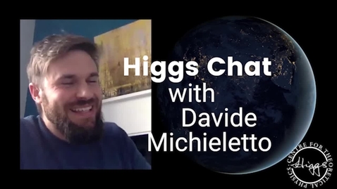 Thumbnail for entry Higgs Chat with Davide Michieletto