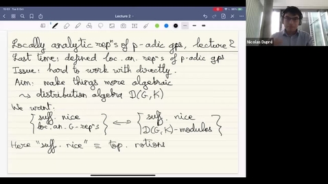 Thumbnail for entry Locally analytic representations of p-adic groups talk 2 - Nicolas Dupre