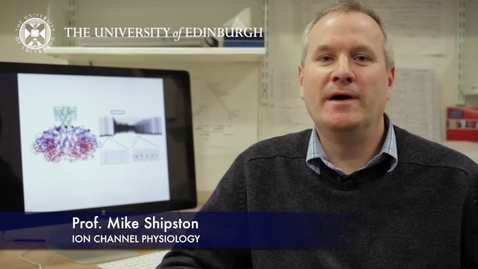 Thumbnail for Mike Shipston- Ion Channel Physiology - Research In A Nutshell- Edinburgh Neuroscience-07/03/2013