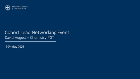 Thumbnail for entry CSE Cohort Lead Networking Event - 03 David August (Chemistry PGT)