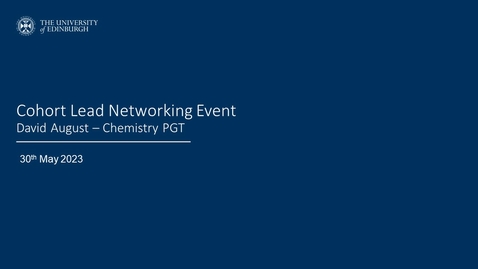 Thumbnail for CSE Cohort Lead Networking Event - 03 David August (Chemistry PGT)