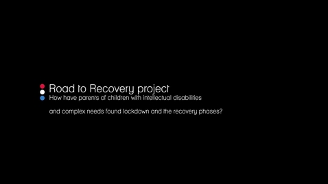 Thumbnail for Road to Recovery project: parents' experiences of the pandemic 