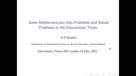 Thumbnail for entry Some mathematicians who published and solved problems in the Educational Times - Tony Rawlins