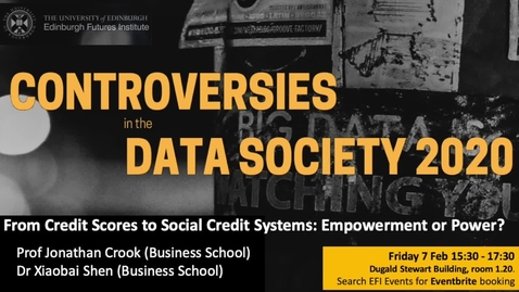 Thumbnail for Week 7 Crook and Shen Discussion -  From Credit scores to social credit systems: empowerment or power?