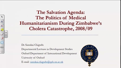 Thumbnail for entry The Salvation Agenda: Politics and Medical Humanitarianism During Zimbabwe’s Cholera Catastrophe - Simukai Chigudu