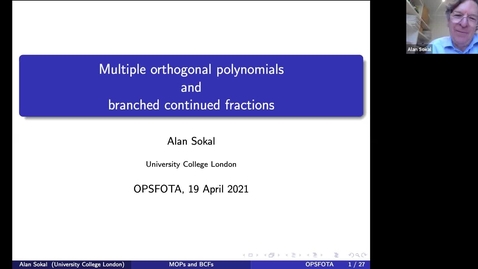 Thumbnail for Multiple orthogonal polynomials and branched continued fractions: An unexpected connection - Alan Sokal