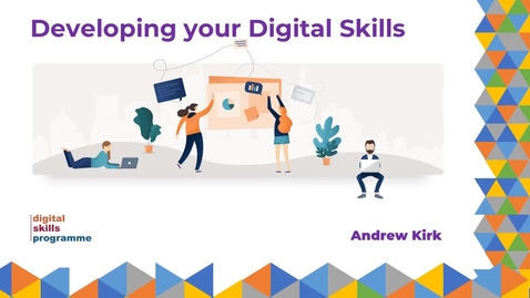 Thumbnail for entry Developing your Digital Skills (Students) - Webinar