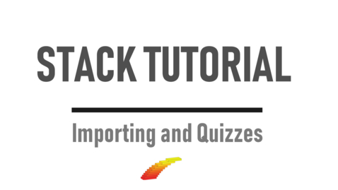 Thumbnail for Importing and Quizzes - STACK Tutorial