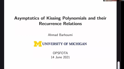 Thumbnail for Asymptotics of Kissing Polynomials and their Recurrence Relations - Ahmad Barhoumi