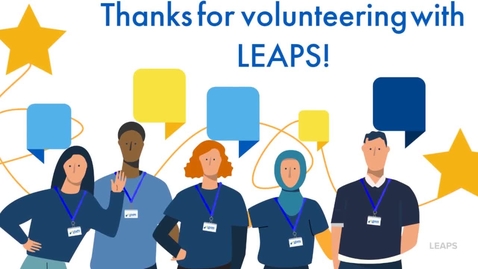 Thumbnail for entry Thank you to our LEAPS Volunteers!
