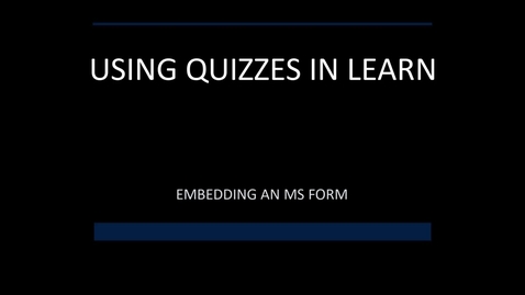 Thumbnail for Embed MS Form (Quiz) in Learn