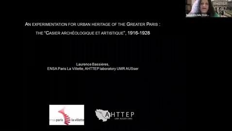 Thumbnail for entry The “Casier archéologique et artistique”: an early experimentation of heritage planning for the “Grand Paris”, 1916-1928,  Dr. Laurence Bassières