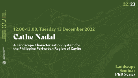 Thumbnail for entry Landscape Architecture PhD Seminar - Cathe Nadal 2022.12.13
