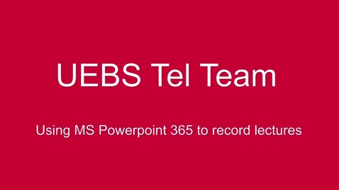 Thumbnail for Powerpoint O365 - Recording Lectures
