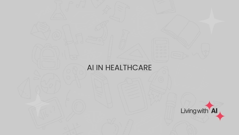 Thumbnail for AI in Healthcare