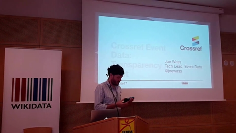 Thumbnail for entry Crossref Event Data: Transparency First  - Joe Wass at WikiCite 2017