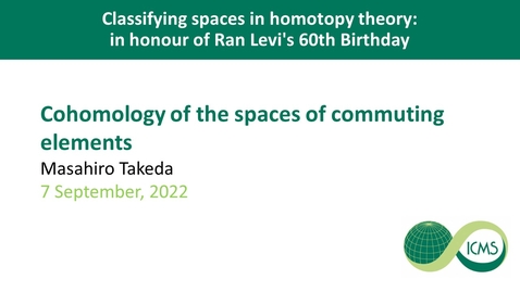 Thumbnail for Cohomology of the spaces of commuting elements - Masahiro Takeda
