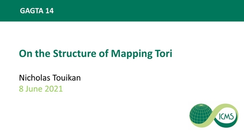 Thumbnail for entry Nicholas Touikan: On the Structure of Mapping Tori