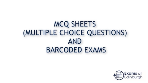 Thumbnail for entry How to prepare barcoded exam scripts and MCQ sheets