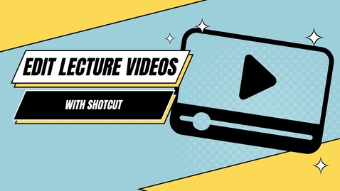 Thumbnail for How to edit a lecture video including slides in Shotcut