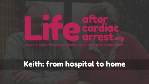 Thumbnail for Keith: From hospital to home