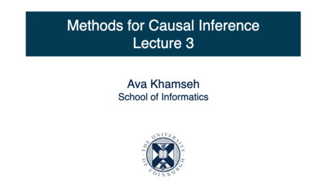 Thumbnail for entry Methods for Causal Inference Lecture 3