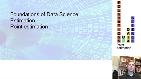 Thumbnail for entry FDS-S1-11-1-1 Introduction to estimation